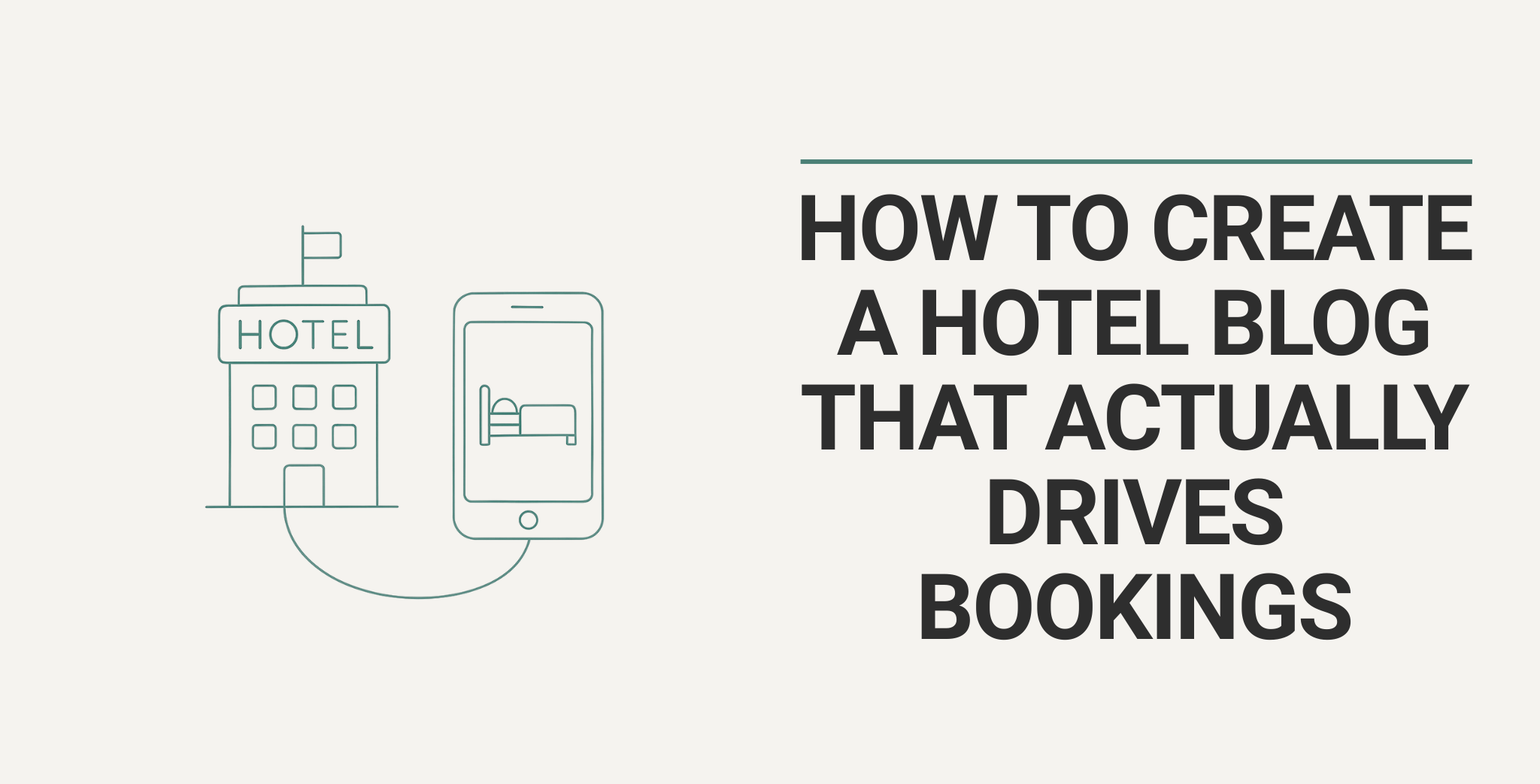 How to Create a Hotel Blog That Actually Drives Bookings