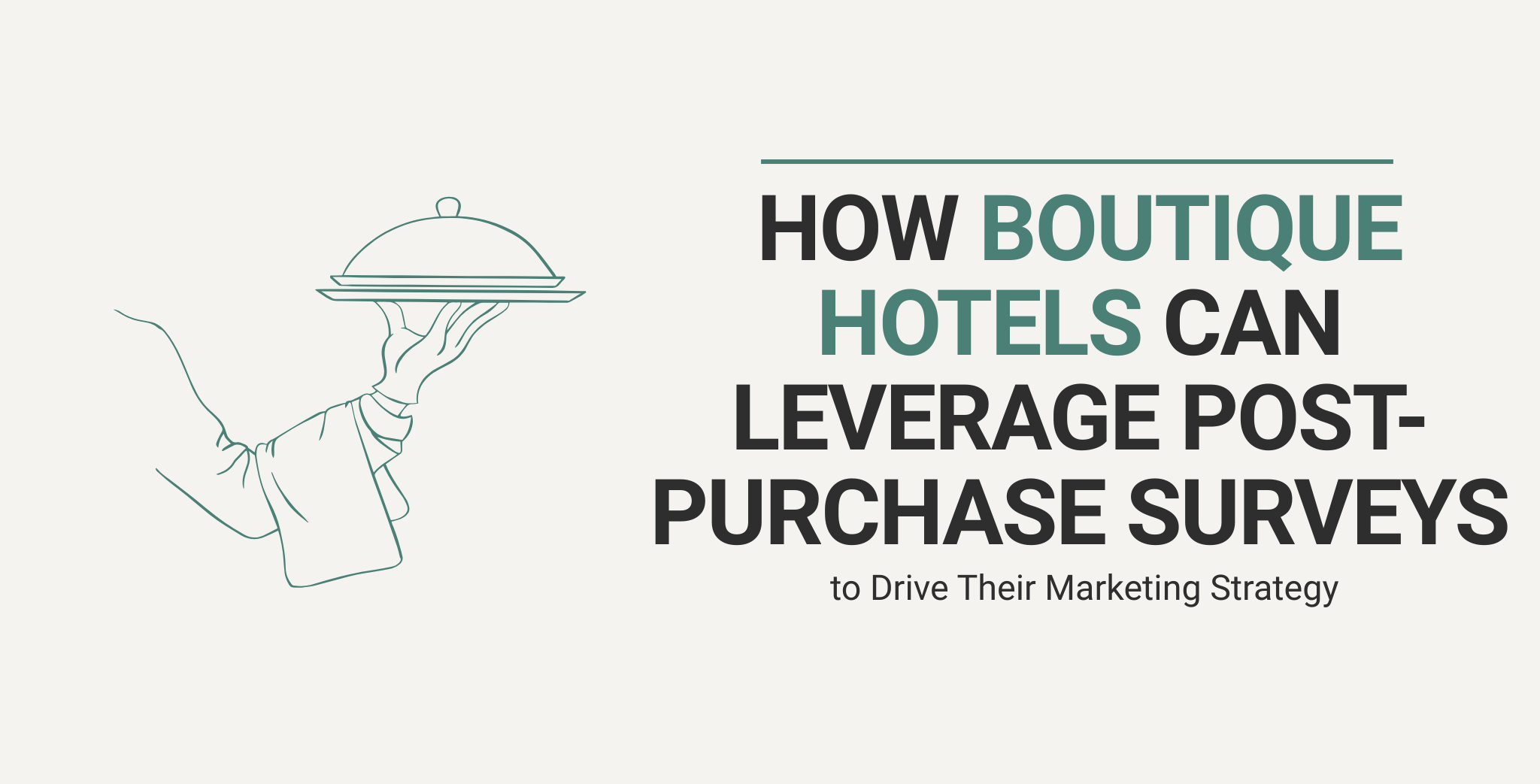 How Boutique Hotels Can Leverage Post-Purchase Surveys