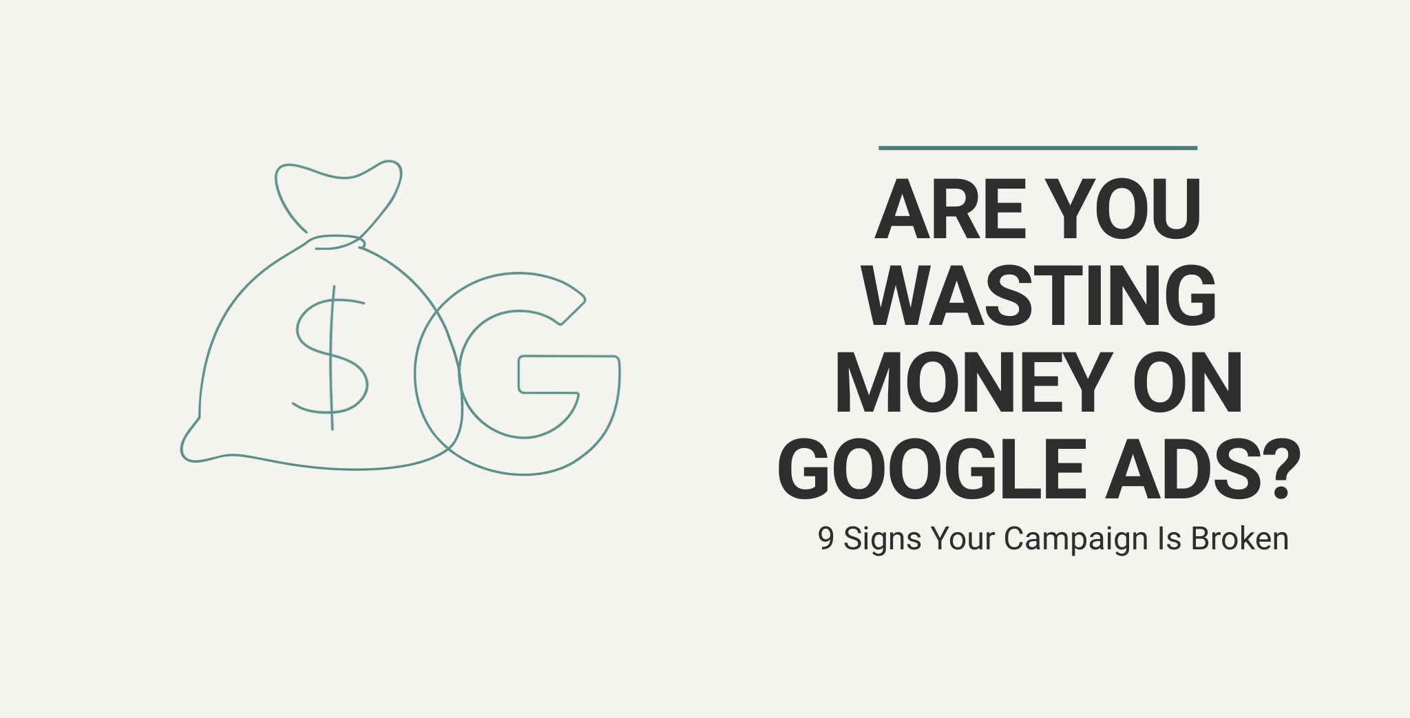 Are You Wasting Money on Google Ads
